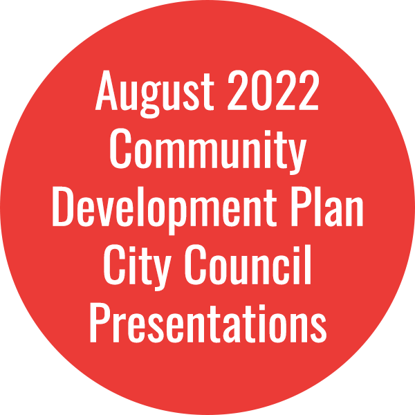Community Development Plan -- August 2022 Community Development Plan City Council Presentations
