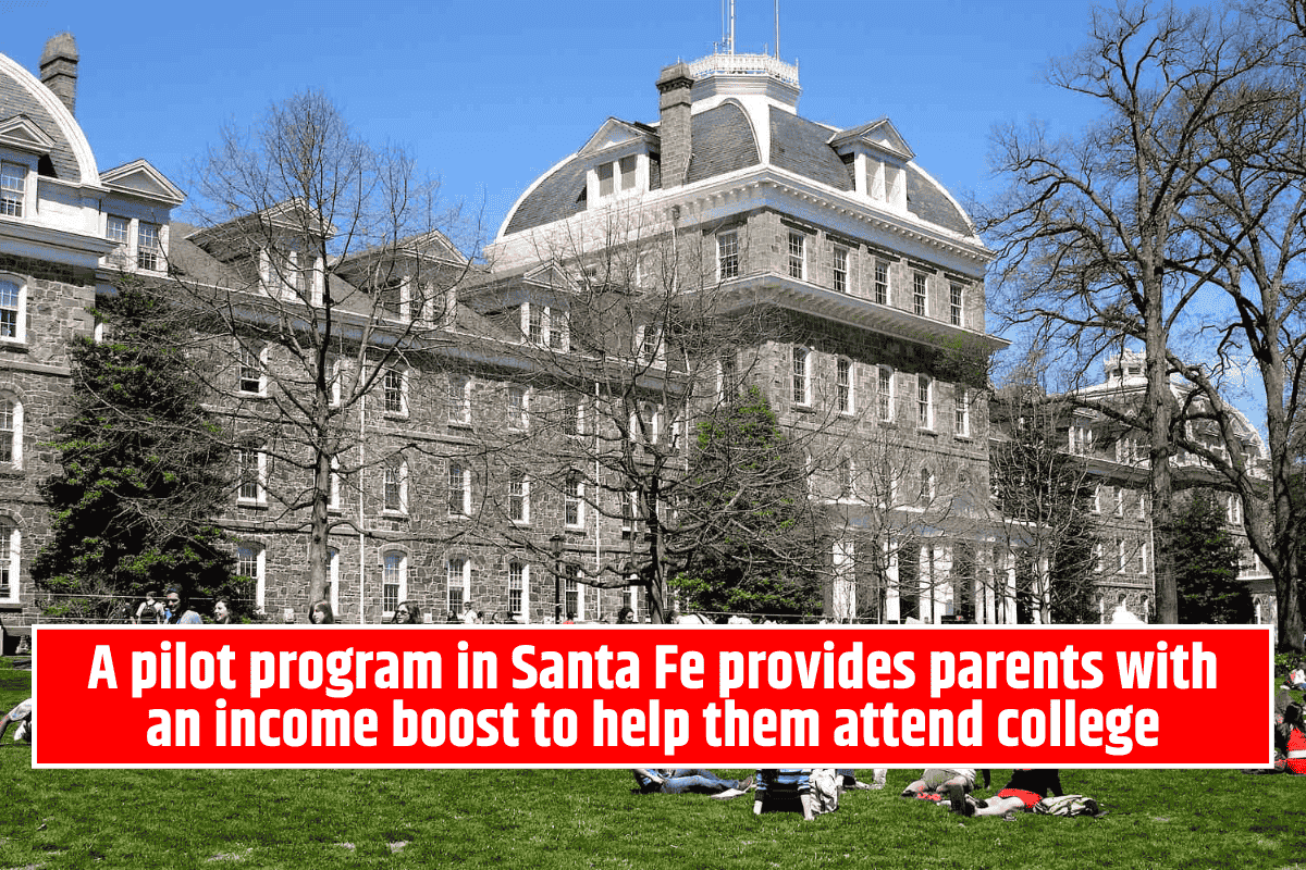 A pilot program in Santa Fe provides parents with an income boost to help them attend college
